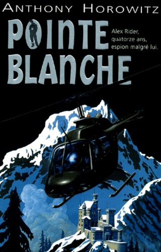 Les Aventures D'alex Rider - Tome 2 - Pointe Blanche