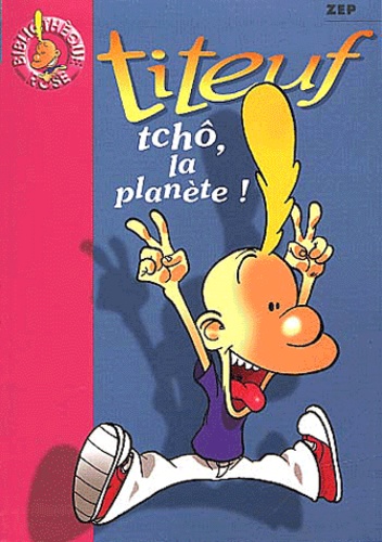 Titeuf - Tchô, La Planète !