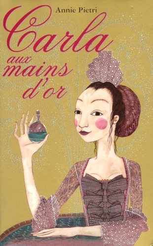 Carla Aux Mains D'or