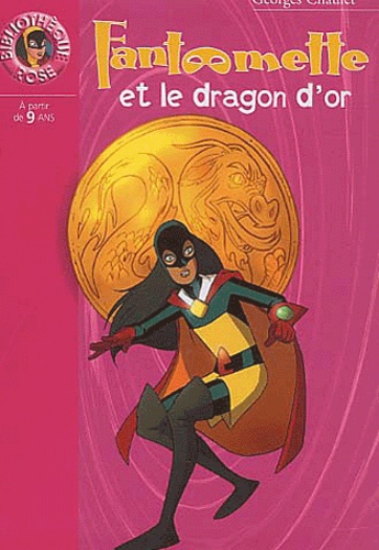Fantômette Tome 14 - Fantômette Et Le Dragon D'or