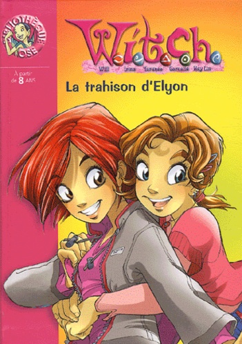 Witch Tome 2 - La Trahison D'elyon