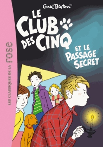Le Club Des Cinq Tome 2 - Le Club Des Cinq Et Le Passage Secret