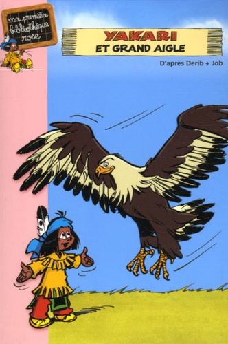 Yakari Tome 1 - Yakari Et Grand Aigle