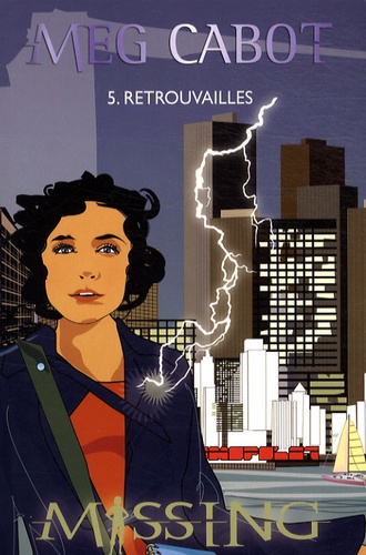 Missing - Tome 5 - Retrouvailles