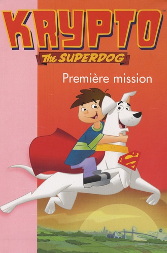 Krypto Tome 2 - Première Mission