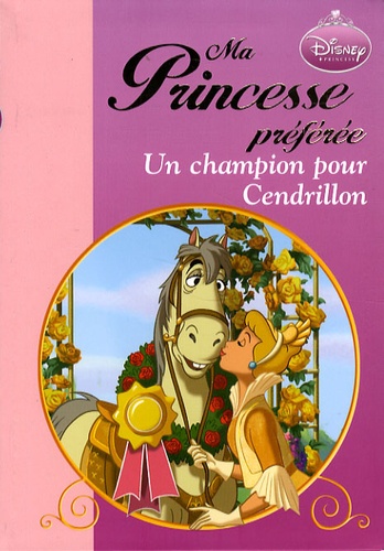 Ma Princesse Préférée - Un Champion Pour Cendrillon