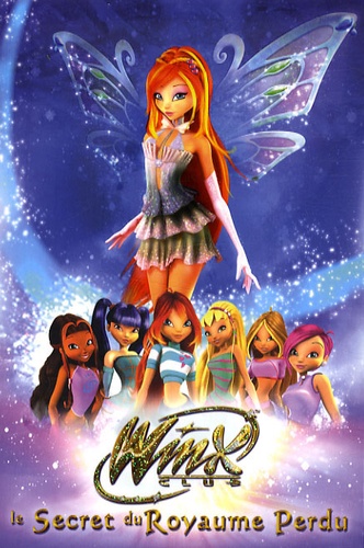Winx Club - Le Secret Du Royaume Perdu