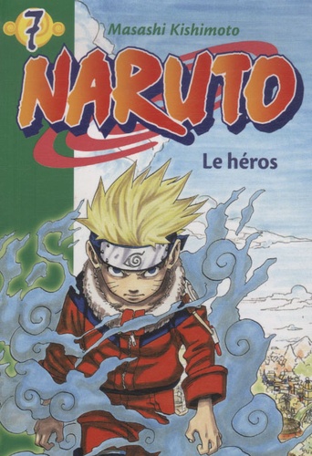 Naruto Tome 7 - Le Héros