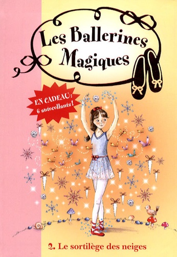 Les Ballerines Magiques Tome 2 - Le Sortilège Des Neiges