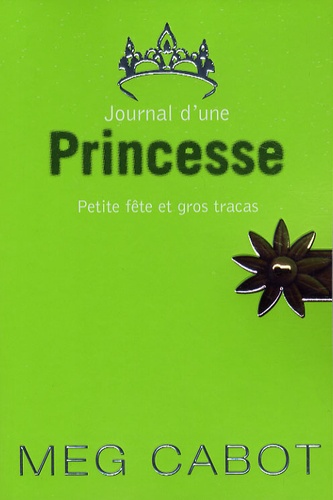 Journal D'une Princesse - Tome 7 - Petite Fête Et Gros Tracas