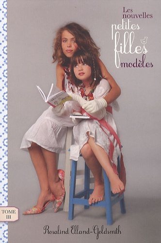 Les Nouvelles Petites Filles Modèles - Tome 3 - L'enlèvement