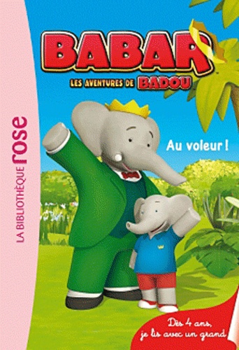 Babar, Les Aventures De Badou - Tome 1 - Au Voleur !
