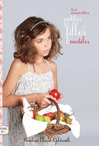 Les Nouvelles Petites Filles Modèles - Tome 4 - L'incendie