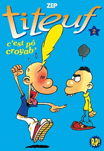 Titeuf - Tome 2 - C'est Pô Croyab'