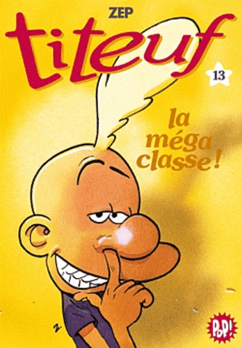 Titeuf - Tome 13 - La Méga Classe !