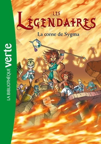 Les Légendaires - Tome 8 - La Corne De Sygma