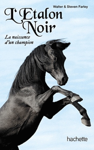 L'etalon Noir - La Naissance D'un Champion