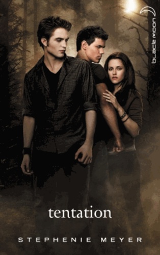 Twilight - Tome 2 - Tentation