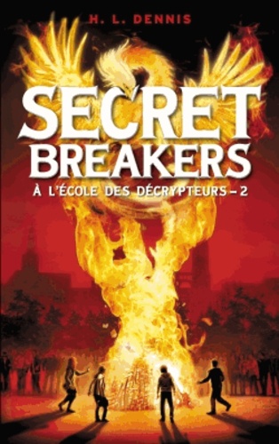 Secret Breakers, À L'école Des Décrypteurs - Tome 2