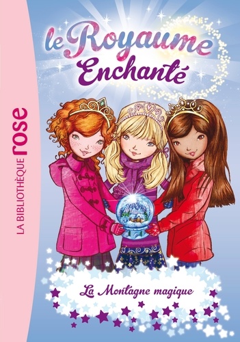 Le Royaume Enchanté - Tome 5 - La Montagne Magique