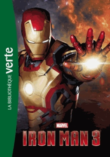 Bibliothèque Marvel Tome 7 - Iron Man 3 - Le Roman Du Film