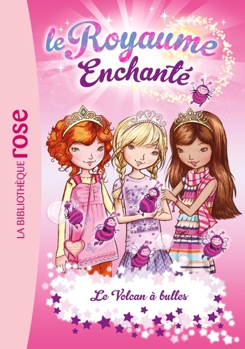 Le Royaume Enchanté - Tome 7 - Le Volcan À Bulles