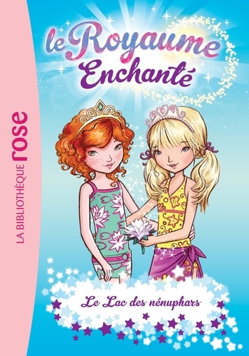 Le Royaume Enchanté - Tome 10 - Le Lac Des Nénuphars