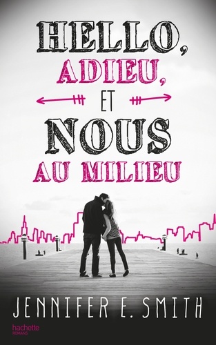 Hello, Adieu, Et Nous Au Milieu