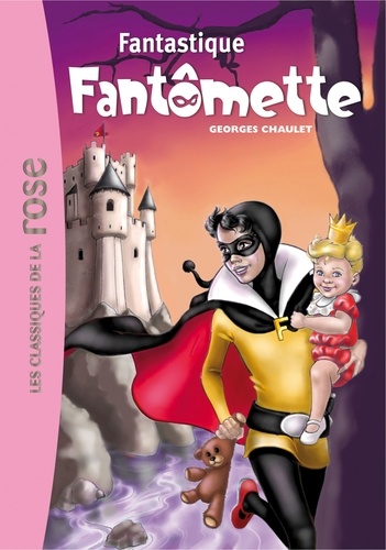 Fantômette - Tome 36 - Fantastique Fantômette