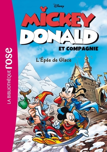 Mickey, Donald Et Compagnie - Tome 4 - L'épée De Glace