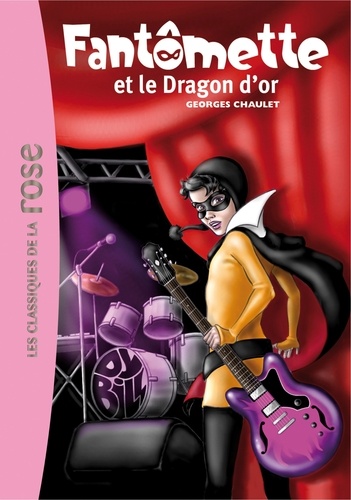 Fantômette - Tome 41 - Fantômette Et Le Dragon D'or