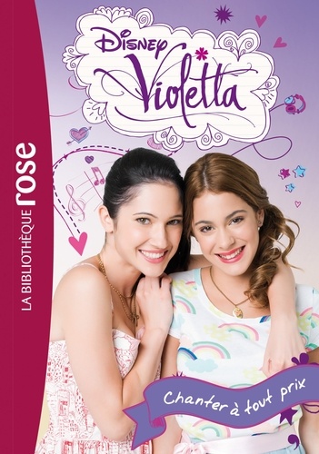 Violetta Tome 3 - Chanter À Tout Prix