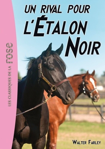 L'etalon Noir - Tome 14 - Un Rival Pour L'etalon Noir