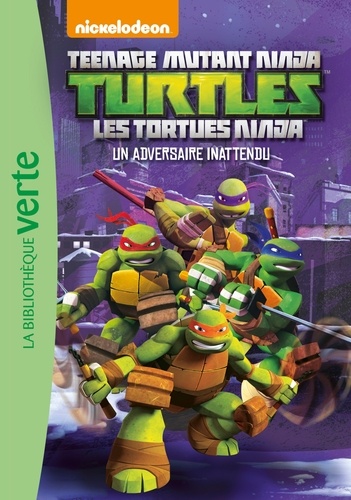 Nickelodeon Teenage Mutant Ninja Turtles Tome 6 - Un Adversaire Inattendu