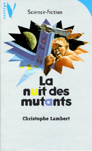 La Nuit Des Mutants