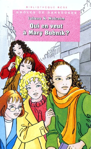 Drôles De Danseuses - Qui En Veut À Mary Bubnik ?