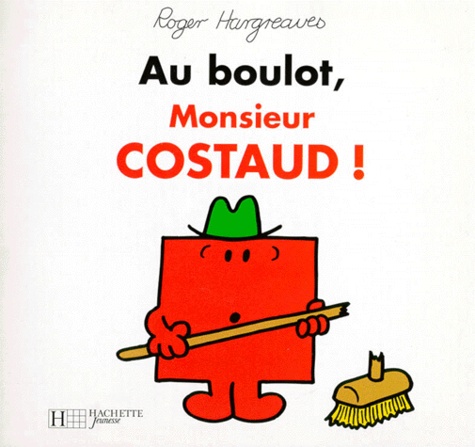 Au Boulot, Monsieur Costaud !