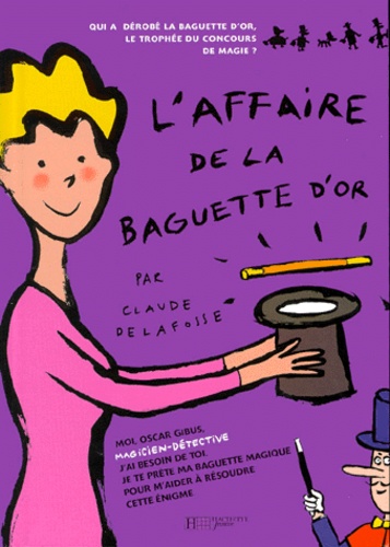 L'affaire de la baguette d'or : magicien détective