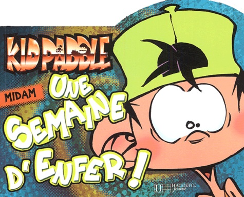 Kid Paddle - Une Semaine D'enfer !
