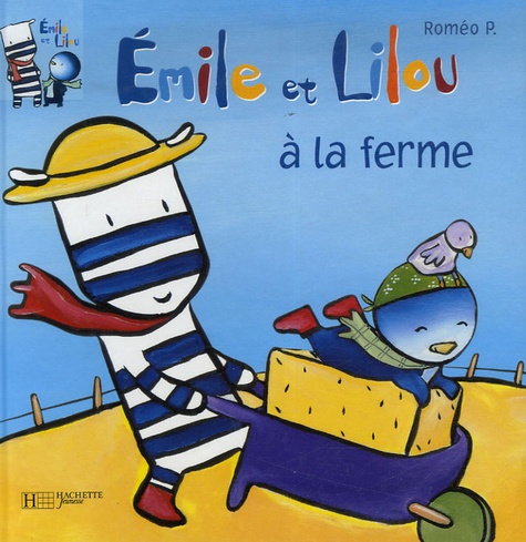 Emile Et Lilou Tome 9 - Emile Et Lilou À La Ferme