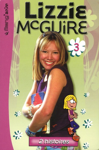 Lizzie Mcguire Tome 3 - Vous Savez Quoi ? - Très Peu Pour Moi, Merci !