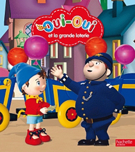 Oui-Oui Et La Grande Loterie