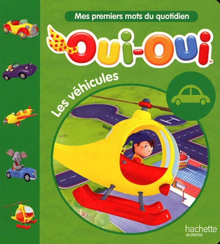 Oui-Oui - Les Véhicules