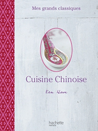 Cuisine Chinoise - 80 Recettes De Chef