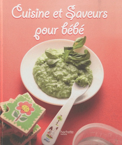 Cuisine Et Saveurs Pour Bébé