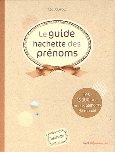Le Guide Hachette Des Prénoms