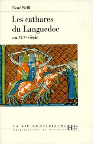 Les Cathares Du Languedoc Au Xiiie Siècle