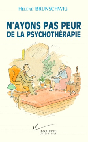 N'ayons Pas Peur De La Psychothérapie