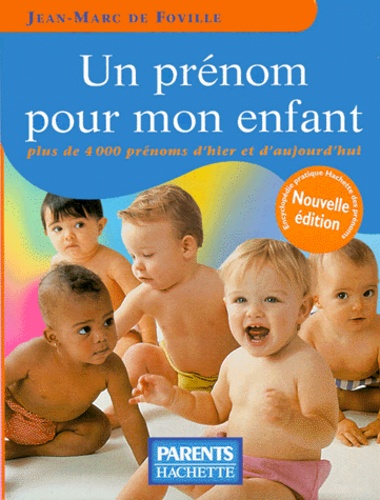 Un Prenom Pour Mon Enfant - Nouvelle Édition