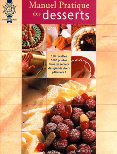 Manuel Pratique Des Desserts